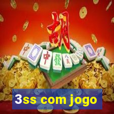 3ss com jogo